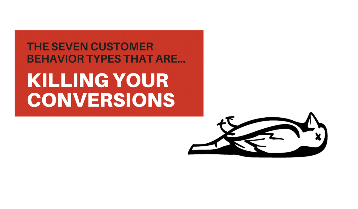 The Customer Struggle Spotter’s Handbook: 7 Behavior Types That Kill Conversion Rates